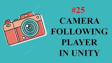 Camera Controller In Unity #25 | Game Development Complete Course In Unity And C# Urdu / Hindi