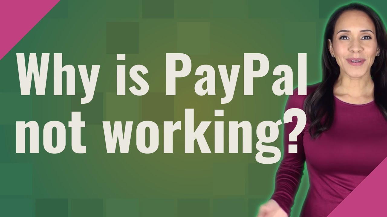 Why is PayPal not working? - YouTube