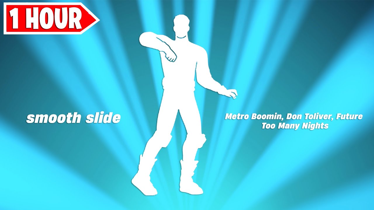 Fortnite Smooth Slide Emote 1 Hour Version! (Metro Boomin, Don Toliver, Future - Too Many Nights)