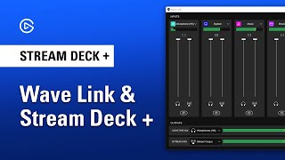 How to use Wave Link with Elgato Stream Deck +