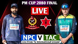 Pm Cup 2080 Final Live Nepal Police Club Vs Tribhuwan Army Npc Vs Tac
