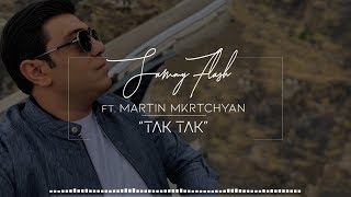 Sammy Flash ft. Martin Mkrtchyan - Tak Tak