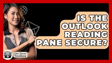 Is The Outlook Reading Pane Secure? - TheEmailToolbox.com