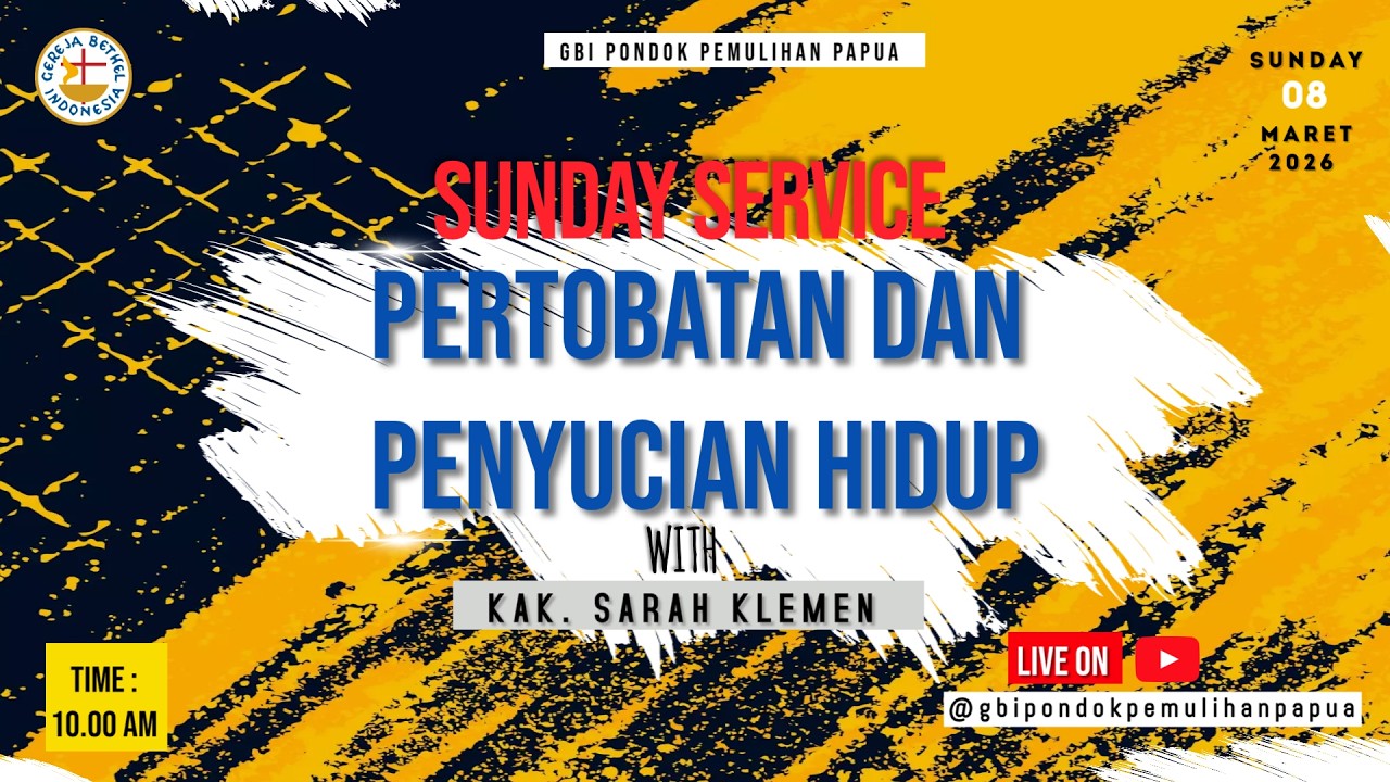 GBI Pondok Pemulihan Papua| Sunday Service II | 08 Maret 2026| Pertobatan Dan Penyucian Hidup