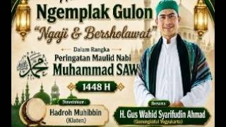 Live Ngemplak Gulon Bersholawat -H. Gus Wahid Syarifudin Ahmad