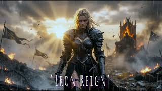 Iron Reign | Epic Symphonic Metal Female Vocals (Within Temptation &amp; Hans Zimmer Style)