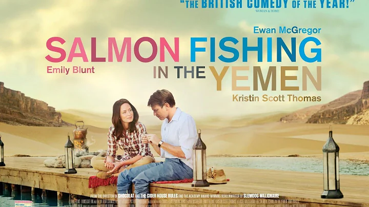 (Salmon Fishing In The Yemen)  Trailer
