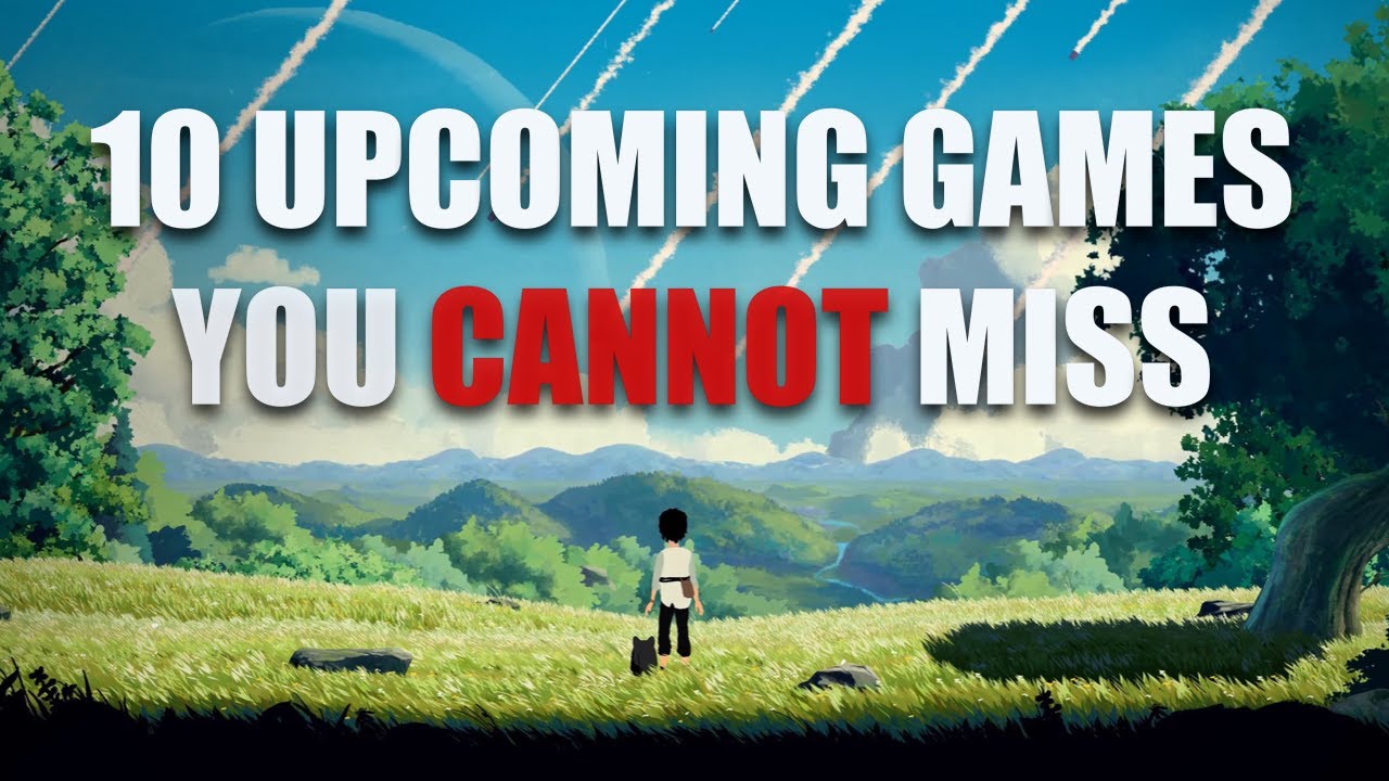 Top 10 INCREDIBLE Upcoming Games No One Is Talking About... - YouTube