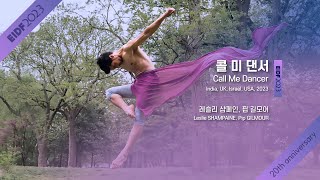 [EIDF2023 OFFICIAL] Call Me Dancer / 콜 미 댄서
