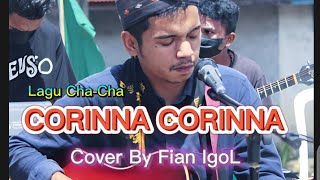 LAGU CHA-CHA - CORINNA CORINNA-RAY PETERSON -II COVER BY FIAN IGOL