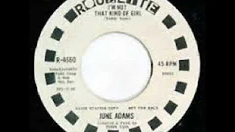 June Adams  -  I'm Not  That Kind Of Girl