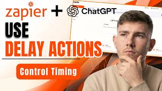 How to Use Delay by Zapier with ChatGPT (2026 Beginner Guide)