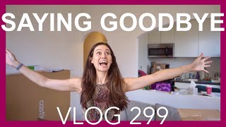 SAYING GOODBYE. VLOG 299