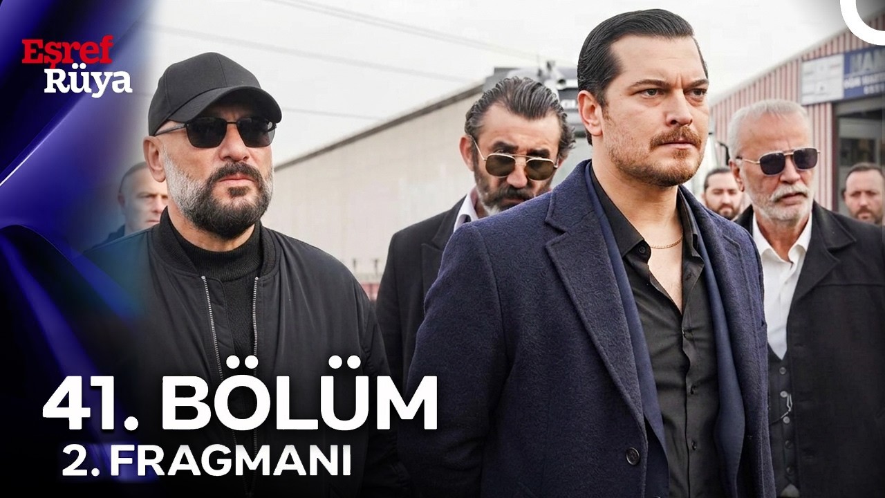 Eşref Rüya 41. Bölüm 2. Fragmanı | Büyük Ters Köşe