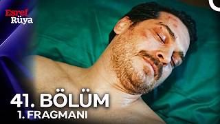Eşref Rüya 41. 1. Fragmanı \