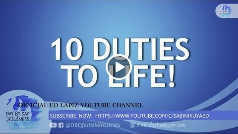 Ed Lapiz - 10 DUTIES TO LIFE! / Latest Sermon Review New Video (Official Channel 2021)