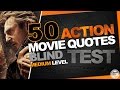 QUIZ Action Movies | BLIND TEST : 50 medium quotes [OV]