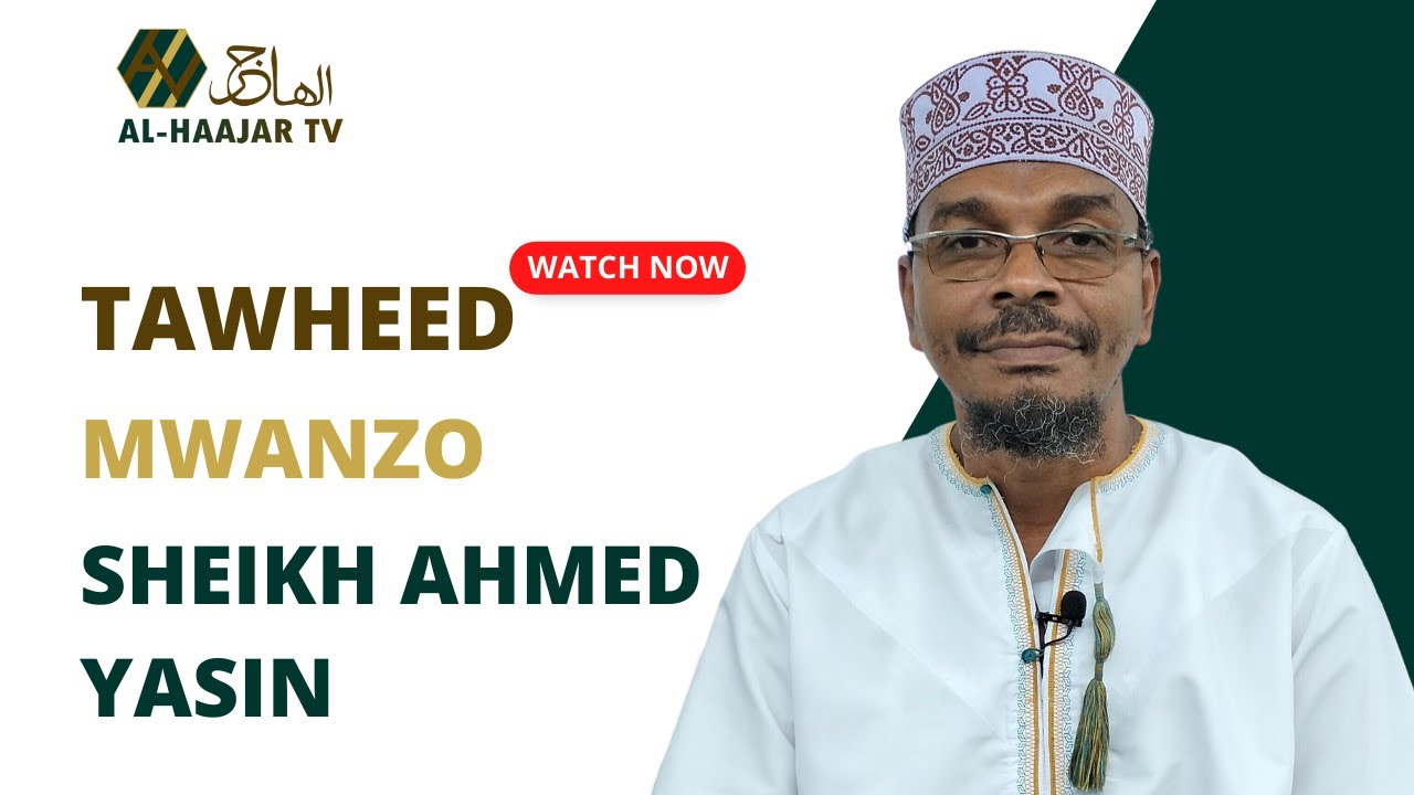 13 KUCHINJA KWA AJILI YA MAKABURI TAWHEED MWANZO YouTube