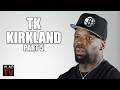 TK Kirkland: I Thought Pooh Shiesty was Worst Criminal Ever Until Malik Beasley Got Caught (Part 5)