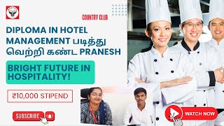 Diploma in Hotel Management pranesh| Placement at Country Club Kodaikanal | Boston Catering College