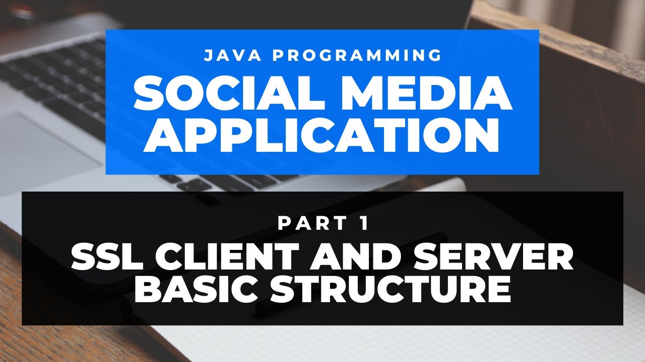 SSL Client and Server Basic Structure - Part 1 - YouTube