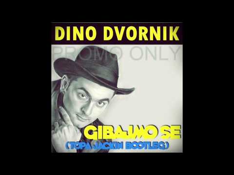 Dino Dvornik Gibajmo se (Topa Jackin Bootleg) REMIX
