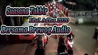Suasana Takbir Brewog Idul Adha 2020 Bawa 25 Inch 4 Box  Lagu Dj Aji One Zero 