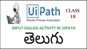 Input Dialog Activity In UiPath Telugu 18 I Uipath Tutorials I RPA Uipath I Activities IUipath