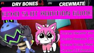 Skunk's Guide to Adding Your OWN Echo Fighters to Smash Ultimate In LESS THAN 20 MINUTES!