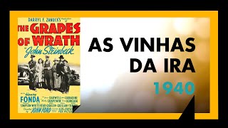 AS VINHAS DA IRA (1940) - SESSÃO #154 - MEU TIO OSCAR