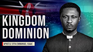 Walking in Dominion | Apostle Effa Emmanuel Isaac
