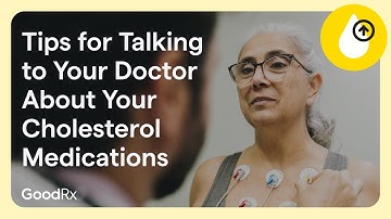 Tips for Talking to Your Doctor About Cholesterol Medications | GoodRx