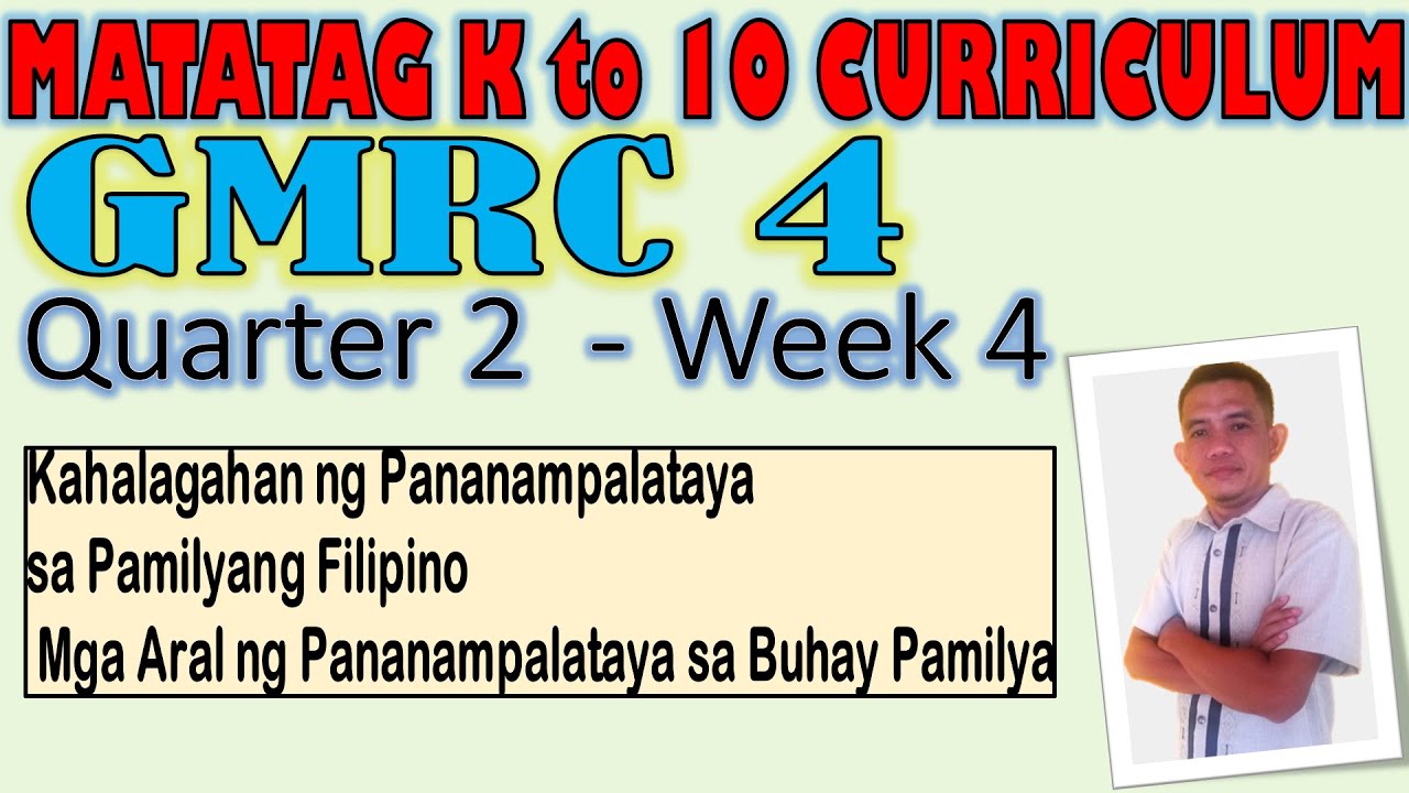 Matatag K to 10 Curriculum GMRC 4 Quarter 2 Week 4 - YouTube