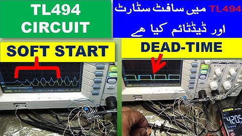 {248} TL494 Dead-Time & Soft Start Circuit, Practical & Calculation Urdu Hindi