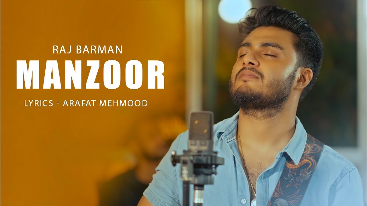 Manzoor | Raj Barman | Arafat Mehmood Manzoor | Raj Barman | Arafat Mehmood
