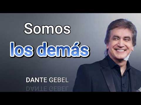 Somos los demás | Dante Gebel