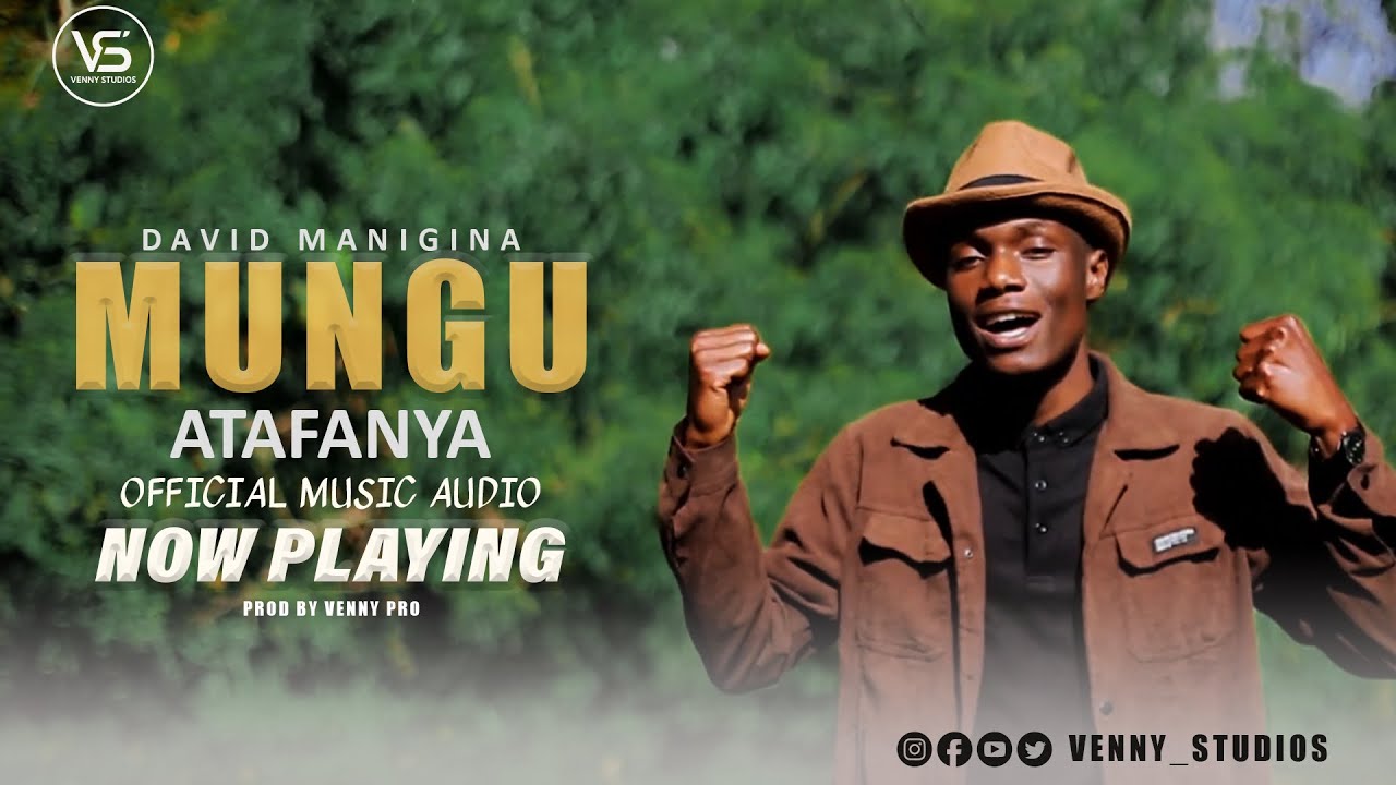 MUNGU ATAFANYA || David Manigina || Official music audio