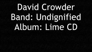 David Crowder Band Undignified chords