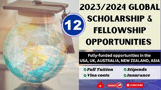 2023/2024 Global Scholarship and Fellowship opportunities for international students