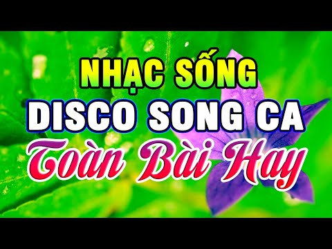 Nhạc Sống Disco Song Ca RẤT HAY – RẤT SÔI ĐỘNG – LK Nhạc Sống Thôn Quê Hay Nhất Mọi Thời Đại #87