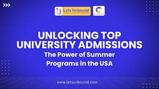 Unlocking Top University Admissions: The Power of Summer Programs in the USA