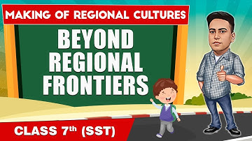 Making of Regional Cultures - Part 2 || Class 7th SST || Junoon Pro