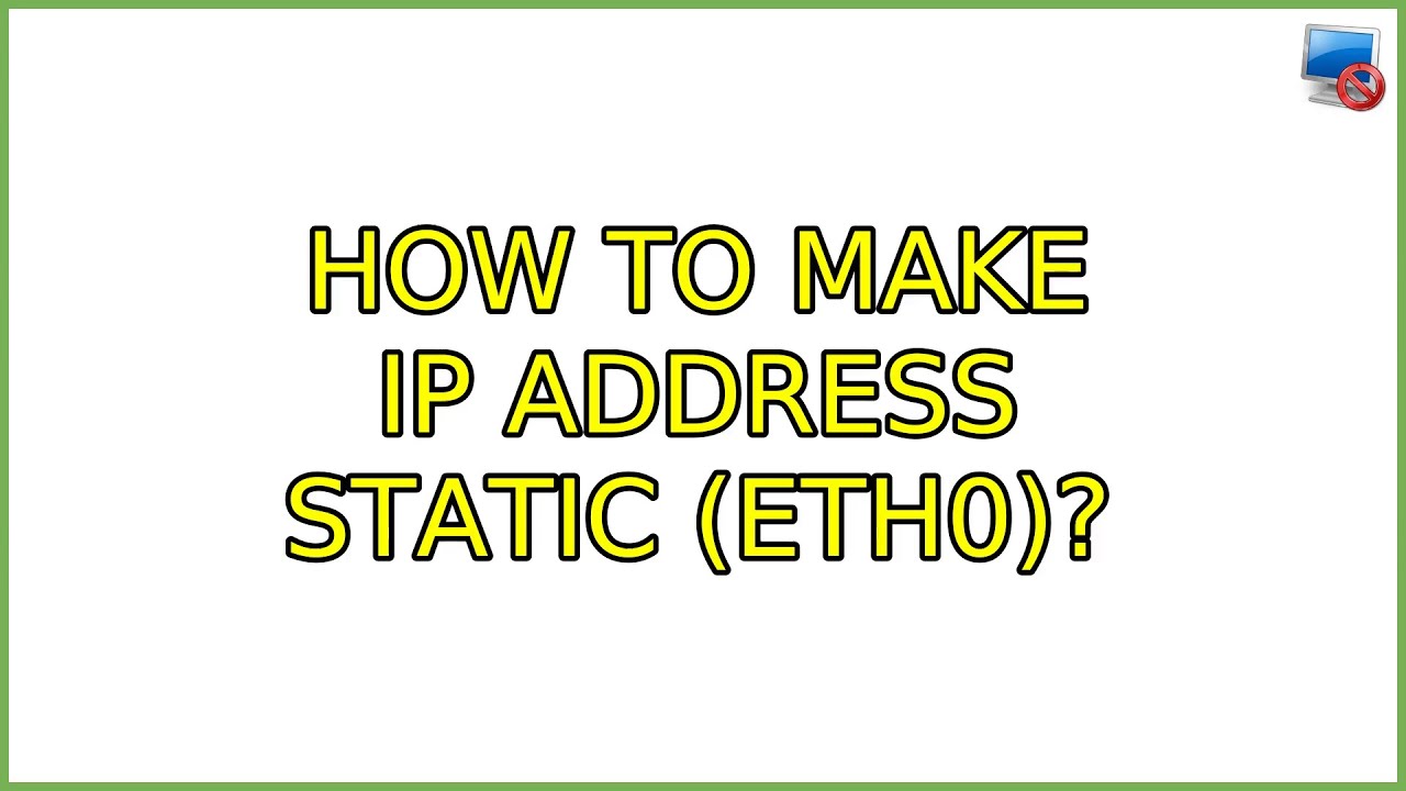 Ubuntu: How to make ip Address static (eth0)? 