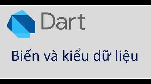 Kiểu dữ liệu trong ngôn ngữ Dart , Mạnh mẽ và phóng khoáng - Static & Dynamic ,