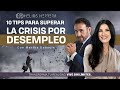 10 tips para superar la crisis por desempleo | Helios Herrera con Martha Debayle