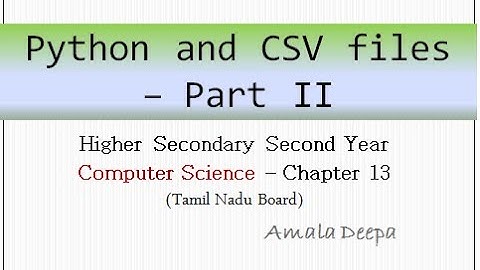 Python Programming - Python and CSV files - Part II