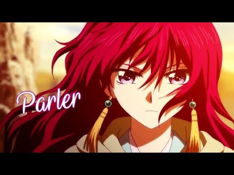 「AMV ~  Nightcore」♫ Parler ~ Hiba Tawaji x Akatsuki No Yona x ♫  Lyrics