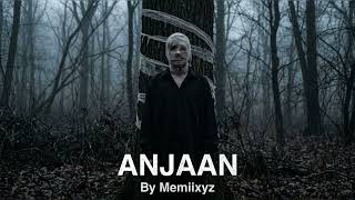 ANJAAN - MEMIIXYZ (Official Music Video) | Emotional Rap Song | Dark Hindi Urdu Poetry | Deep Lyrics