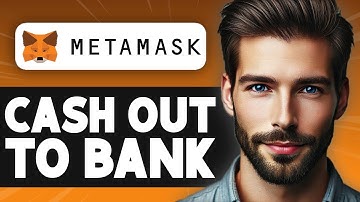 How to Cash Out from MetaMask to Bank - Easy Guide