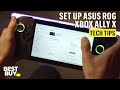 Get Set Up and Ready to Game on the ASUS ROG Xbox Ally X – Tech Tips from Best Buy
